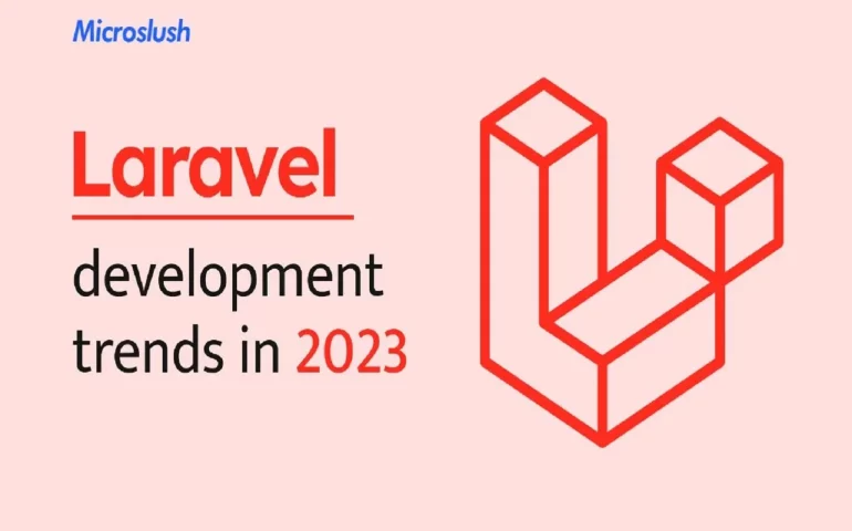 Laravel Development trends in 2023