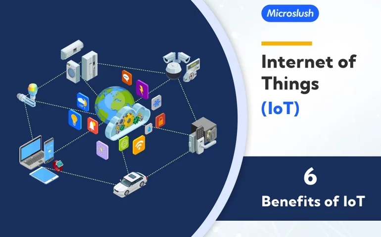 6 benefits of Internet of Things (IoT)