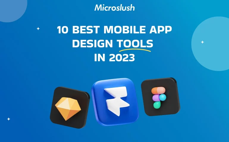 10 Best Mobile App Design Tools in 2023