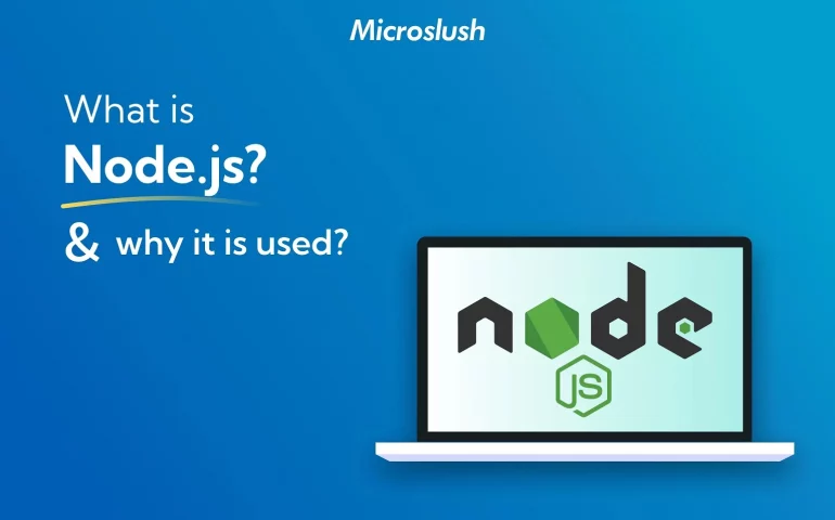 What is Node.js and why it is used?