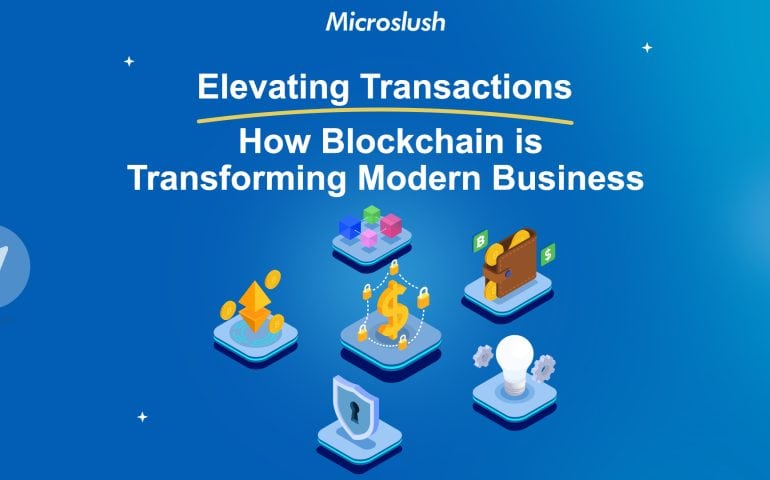 Blockchain is Transforming Modern Business: A Revolution in Transactions